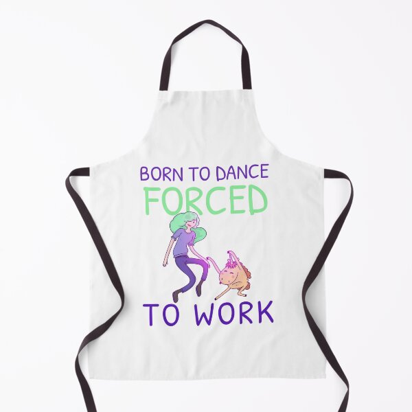 Item preview, BORN TO DANCE FORCED TO WORK designed and sold by 30-Merch.