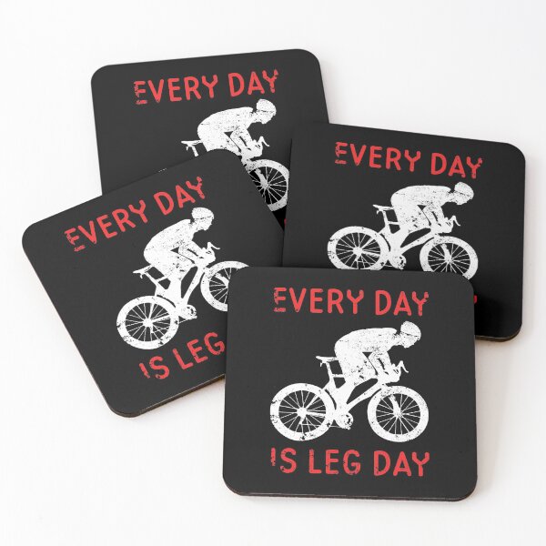 Item preview, Every Day Is Leg Day Cycling Motivation designed and sold by sillyquestions.