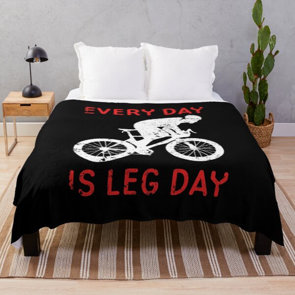 Item preview, Every Day Is Leg Day Cycling Motivation designed and sold by sillyquestions.