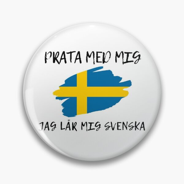 Fun Sayings Button Pins -  Sweden