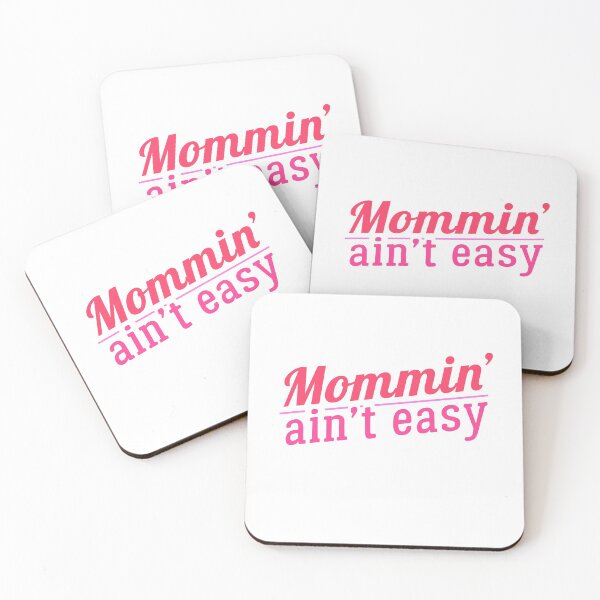Item preview, Mommin' Ain't Easy Funny Mom Slogan Mothers Day Quote designed and sold by sillyquestions.