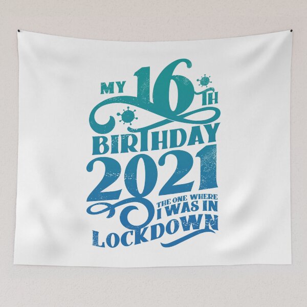 Item preview, My 16th Birthday 2021 - The One Where It Was In Lockdown - 16 years jubilee 2005 16th Anniversary 16th Birthday Party Present designed and sold by kolbasound.