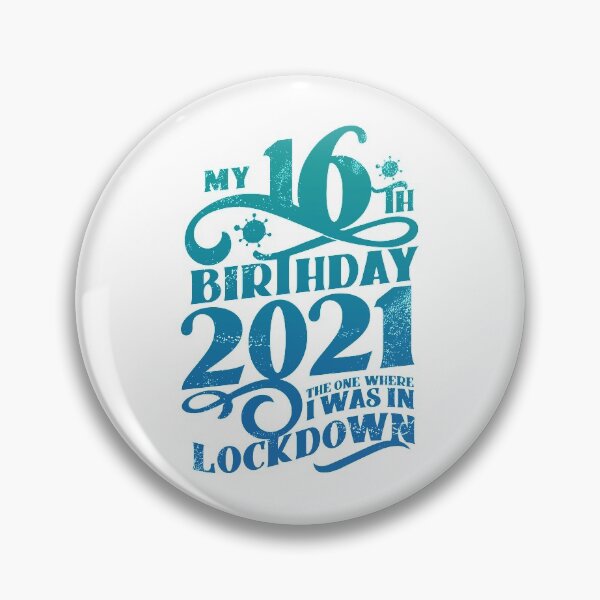 Item preview, My 16th Birthday 2021 - The One Where It Was In Lockdown - 16 years jubilee 2005 16th Anniversary 16th Birthday Party Present designed and sold by kolbasound.