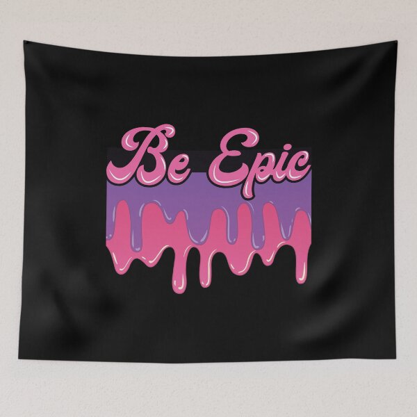 Item preview, Be Epic - Funny quote tees. designed and sold by PrintPress.