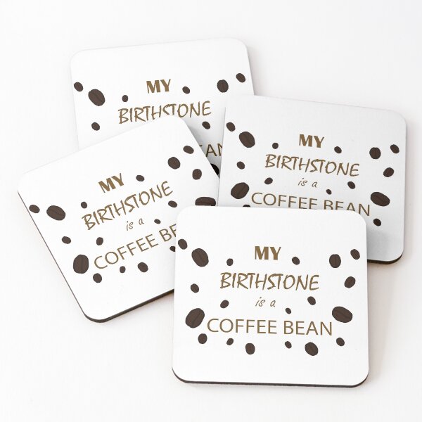 Item preview, My Birthstone is a Coffee Bean designed and sold by desiins-by-krii.