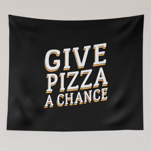Item preview, Give Pizza A Chance Pizza Pun Funny Pizza Quote designed and sold by sillyquestions.