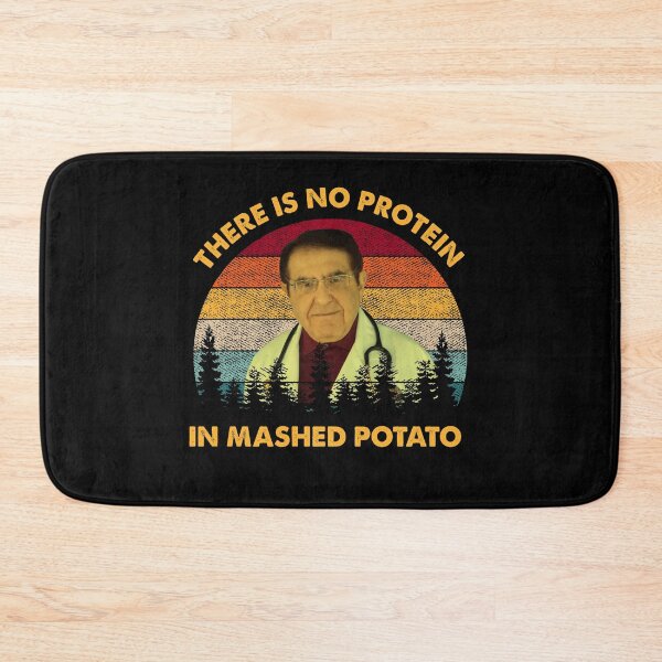 Item preview, There Is No Protein In Mashed Potato Dr Younan Dr Now Vintage Shirt designed and sold by Skechers7654.