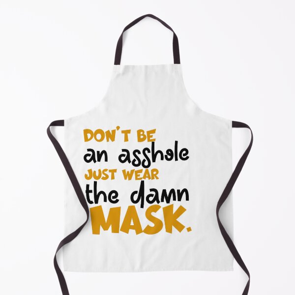 Item preview, Dont Be An Asshole Just Wear The Damn designed and sold by 0umStore.