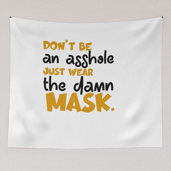 Item preview, Dont Be An Asshole Just Wear The Damn designed and sold by 0umStore.