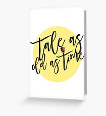 Tale As Old As Time Greeting Card