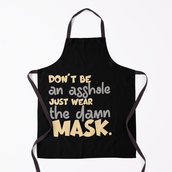 Item preview, Dont Be An Asshole Just Wear The Damn designed and sold by 0umStore.