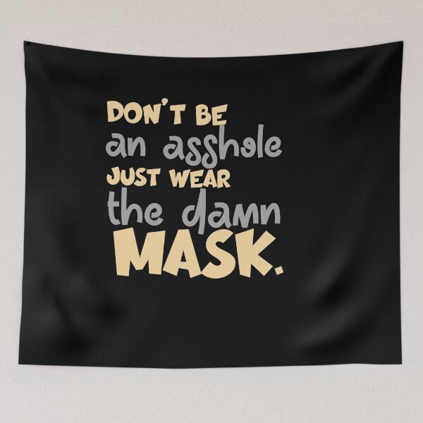 Item preview, Dont Be An Asshole Just Wear The Damn designed and sold by 0umStore.