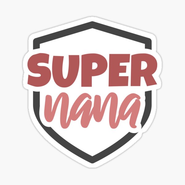 Super Nana Sticker