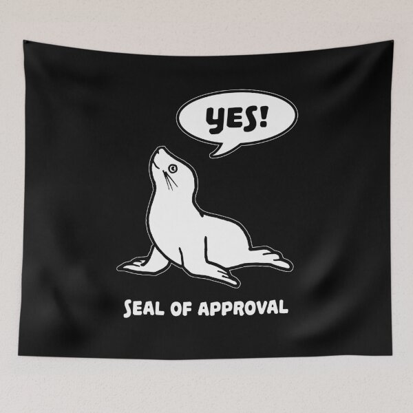 Item preview, Seal Of Approval Pun Animal Pun Humor Funny Positive designed and sold by sillyquestions.