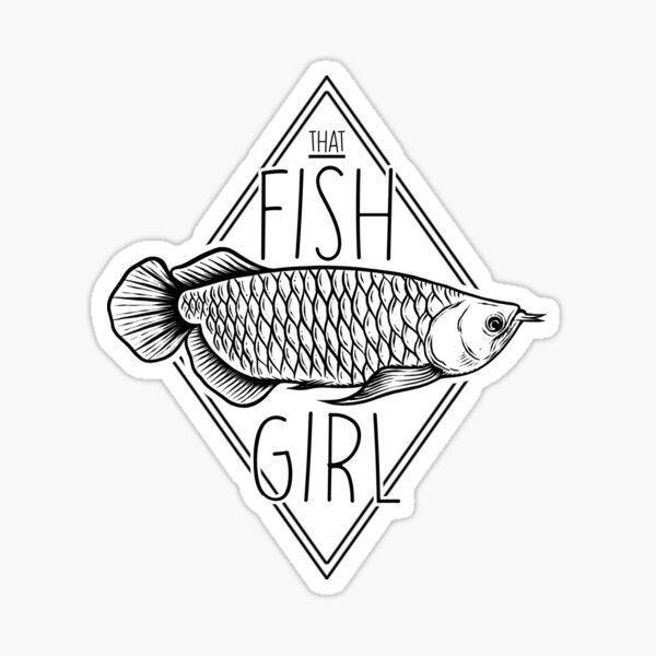"Asian Arowana That Fish Girl Aquarium Hobby" Sticker for Sale by JRRTs Redbubble