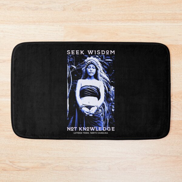 Item preview, Seek Wisdom Not Knowledge, Native American Proverb, Lumbee Tribe, North Carolina designed and sold by Proverbial Wisdom Design.