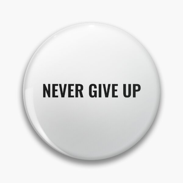 Item preview, Never Give Up designed and sold by NathanCLife.