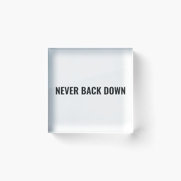 Item preview, Never Back Down designed and sold by NathanCLife.