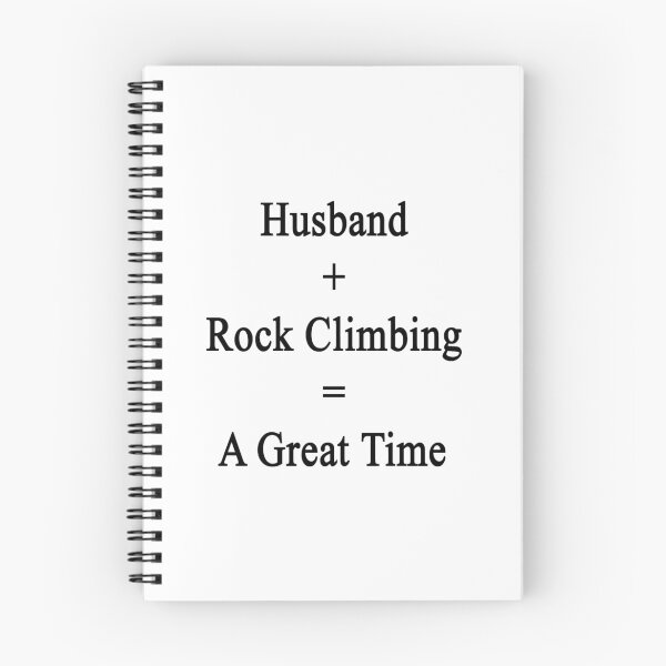 Item preview, Husband + Rock Climbing = A Great Time designed and sold by supernova23.