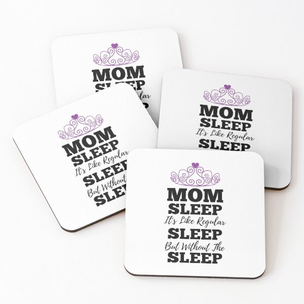 Item preview, Mom Sleep Like Regular Sleep But Without The Sleep designed and sold by kickwear-com.