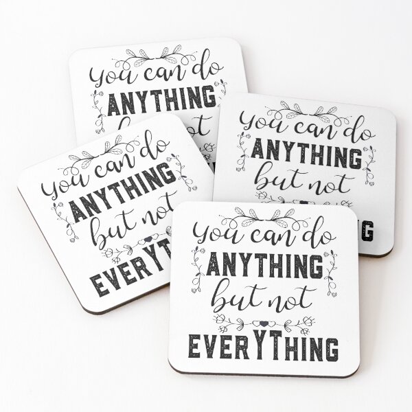 Item preview, You Can Do Anything, but Not Everything designed and sold by ADAMYASS.