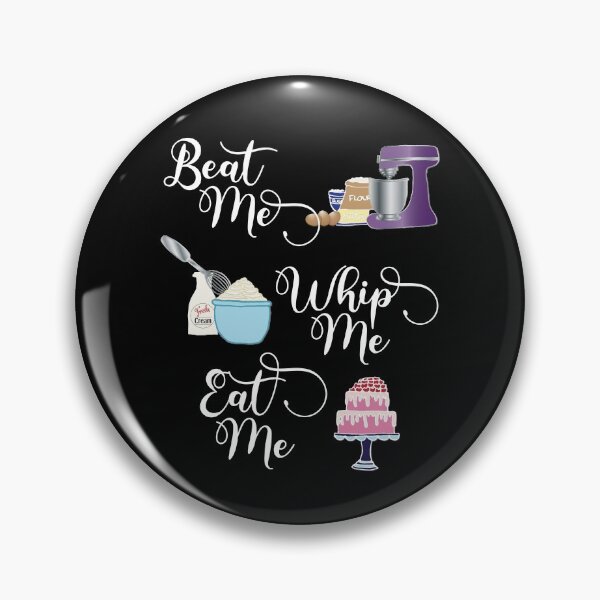 Item preview, Beat Me, Whip Me, Eat me for Witty Wicked Bakers  designed and sold by Karen McFarland.