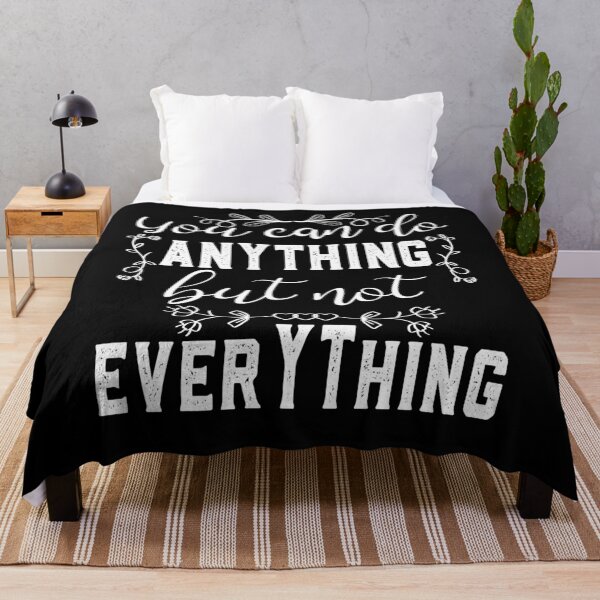Item preview, You Can Do Anything, but Not Everything designed and sold by ADAMYASS.