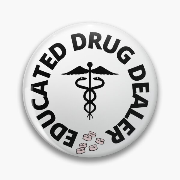 Item preview, Educated drug dealer funny medical nurse designed and sold by moobg.