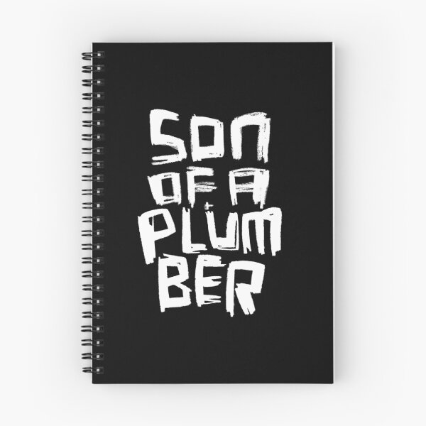 Item preview, Son Of A Plumber designed and sold by badlydrawnbabe.