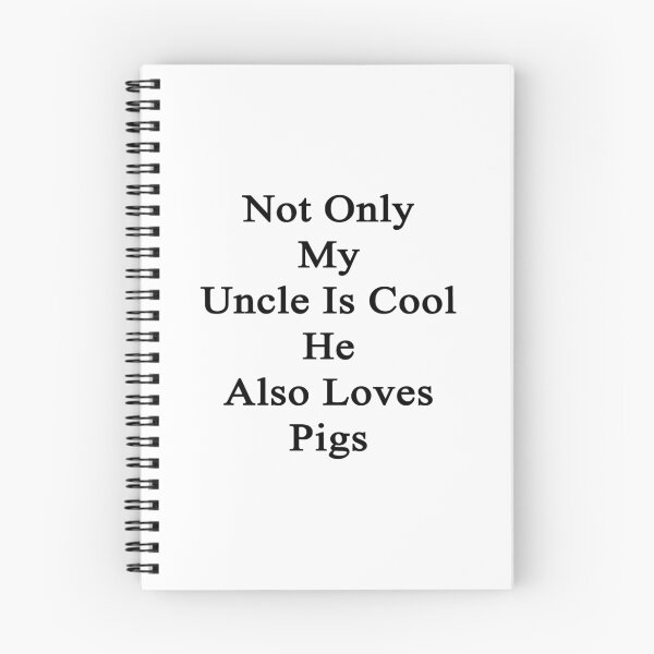 Item preview, Not Only My Uncle Is Cool He Also Loves Pigs designed and sold by supernova23.