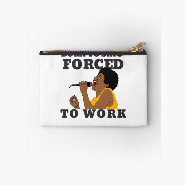 Item preview, BORN TO SING FORCED TO WORK designed and sold by 30-Merch.