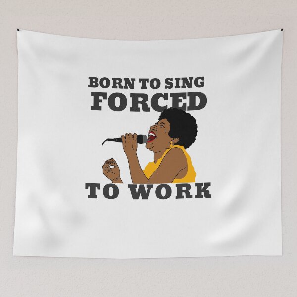 Item preview, BORN TO SING FORCED TO WORK designed and sold by 30-Merch.