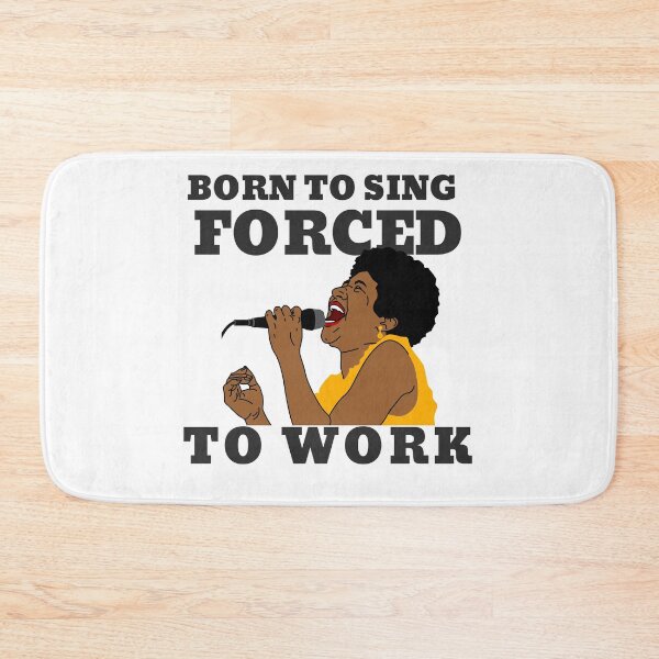 Item preview, BORN TO SING FORCED TO WORK designed and sold by 30-Merch.