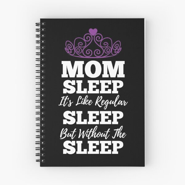 Item preview, Mom Sleep Like Regular Sleep But Without The Sleep designed and sold by kickwear-com.
