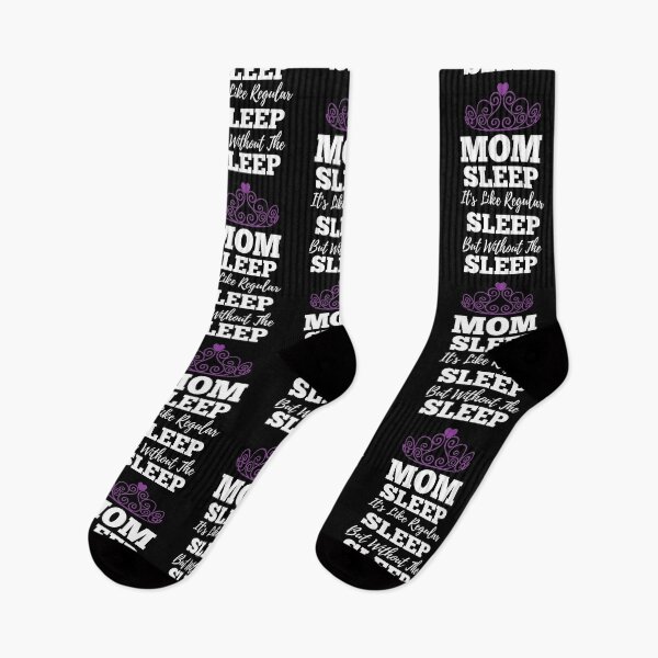 Item preview, Mom Sleep Like Regular Sleep But Without The Sleep designed and sold by kickwear-com.