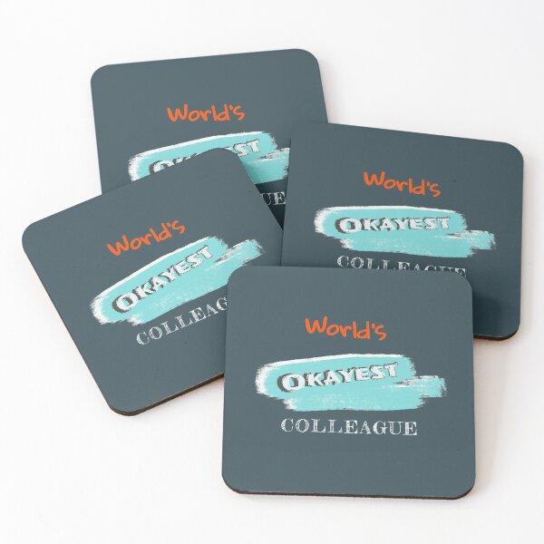 Item preview, Okayest Colleague designed and sold by Bratak.