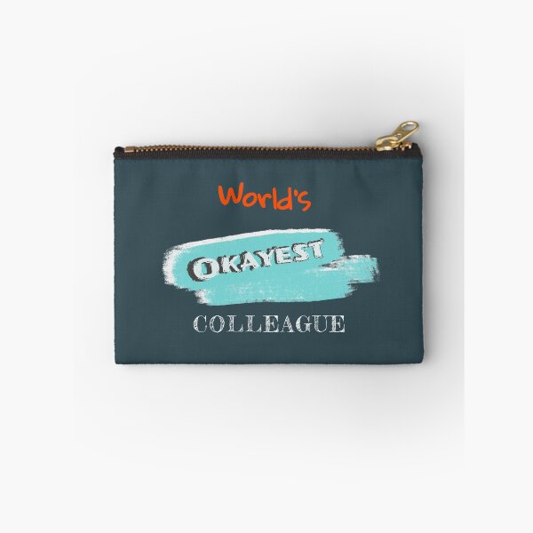 Item preview, Okayest Colleague designed and sold by Bratak.