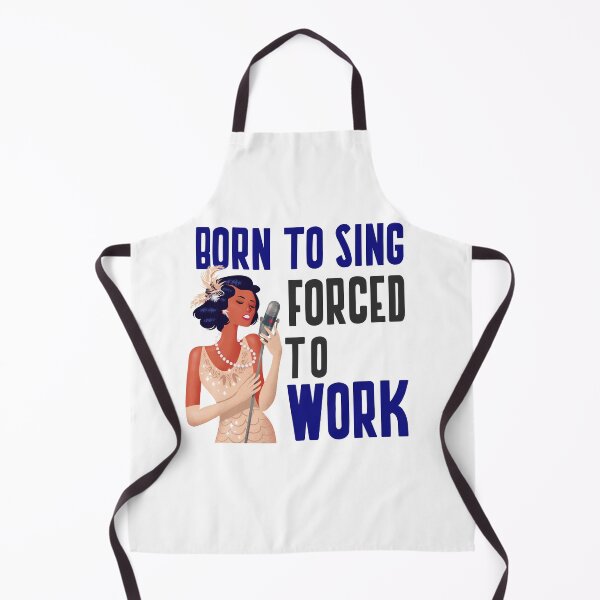 Item preview, BORN TO SING FORCED TO WORK designed and sold by 30-Merch.
