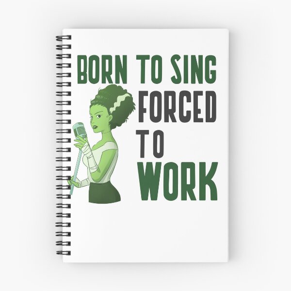 Item preview, BORN TO SING FORCED TO WORK designed and sold by 30-Merch.