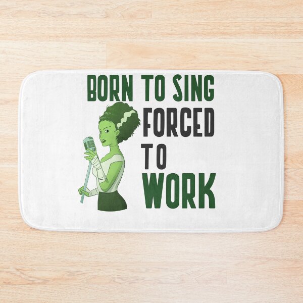 Item preview, BORN TO SING FORCED TO WORK designed and sold by 30-Merch.