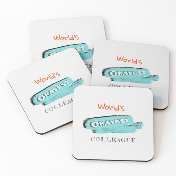 Item preview, Okayest Colleague designed and sold by Bratak.