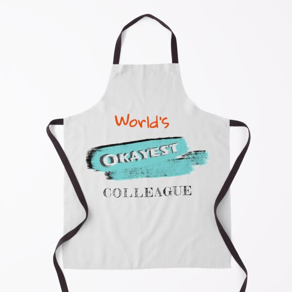 Item preview, Okayest Colleague designed and sold by Bratak.