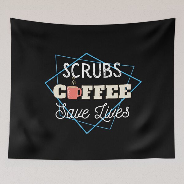 Item preview, Scrubs Coffee Save Lives designed and sold by DocTeen.