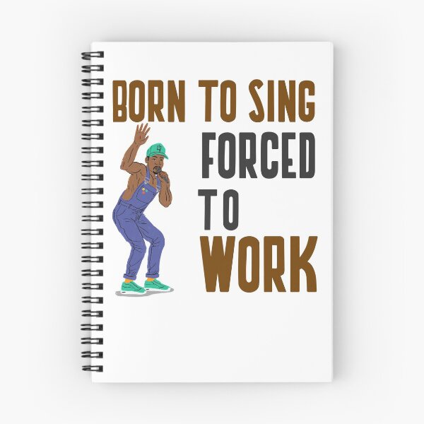 Item preview, BORN TO SING FORCED TO WORK designed and sold by 30-Merch.