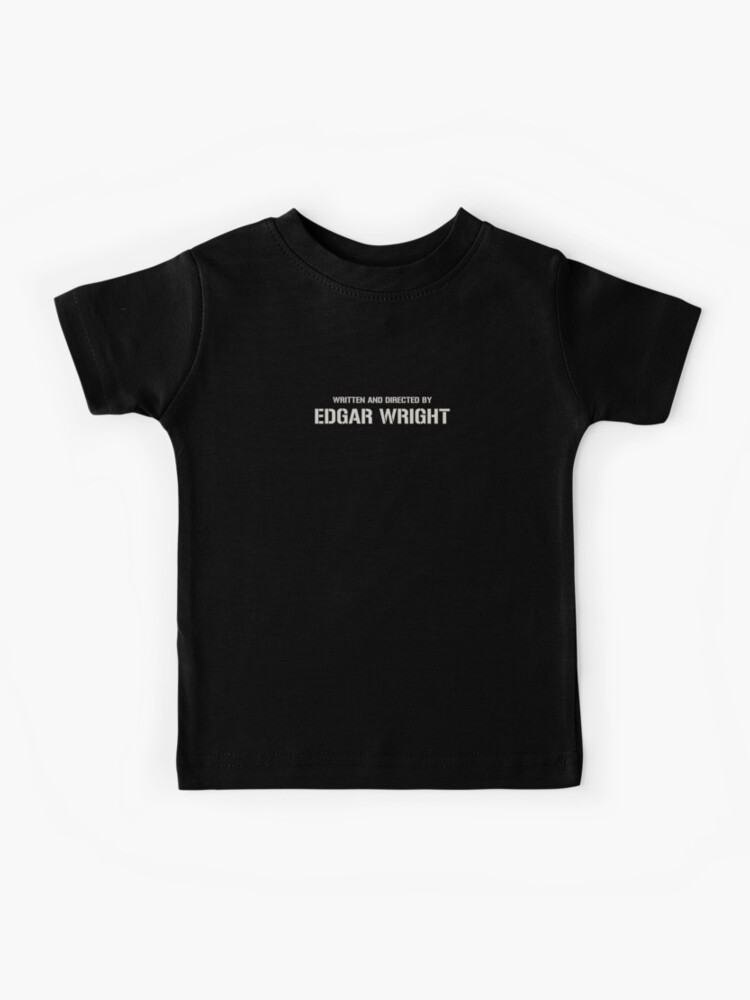 Written and Directed by Edgar Wright Kids T-Shirt
