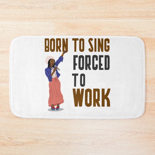 Item preview, BORN TO SING FORCED TO WORK designed and sold by 30-Merch.