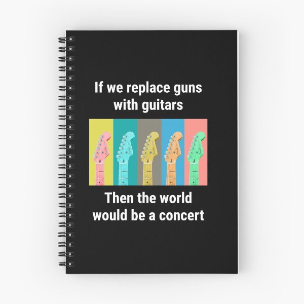 Item preview, Guitar quote. If we replace guns with guitars, then the world would be a concert.  designed and sold by efenem.