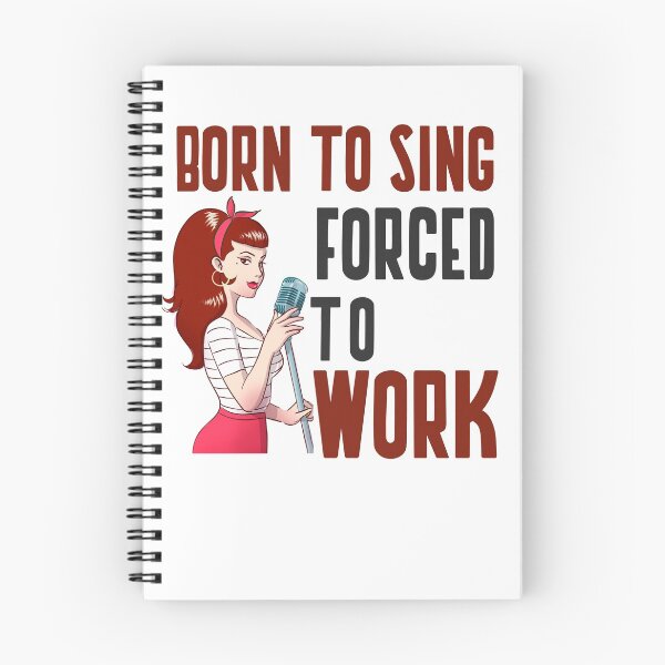 Item preview, BORN TO SING FORCED TO WORK designed and sold by 30-Merch.