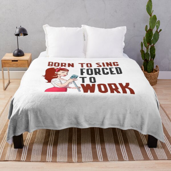 Item preview, BORN TO SING FORCED TO WORK designed and sold by 30-Merch.
