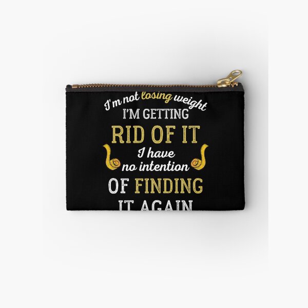 Item preview, I'm Not Losing Weight I'm Getting Rid Of It designed and sold by IntegrityDesign.